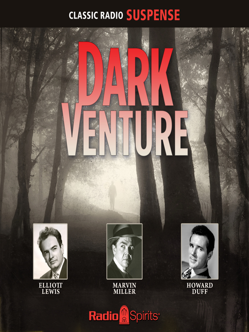 Title details for Dark Venture by Original Radio Broadcasts - Available